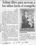 Editan libro para acercar a los niños hacia el evangelio  [artículo] A. G.