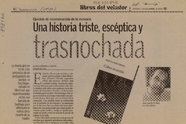 Una historia triste, escéptica y trasnochada  [artículo] marco Herrera Campos.