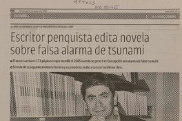 Escritor penquista edita novela sobre falsa alarma de tsunami  [artículo] Patricia Orellana.
