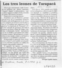 Los tres leones de Tarapacá  [artículo] Enrique Ugalde Santos.