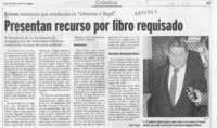 Presentan recurso por libro requisado  [artículo] Pedro Vega.