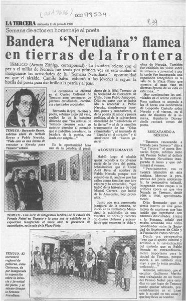 Bandera "nerudiana" flamea en tierras de la frontera  [artículo] Arturo Zúñiga.