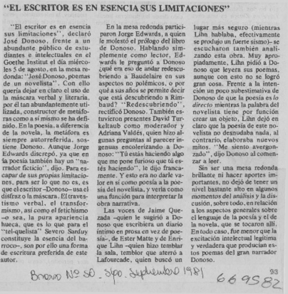 El escritor es en esencia sus limitaciones".