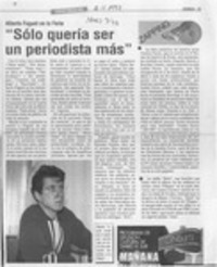 "Sólo quería ser un periodista más"  [artículo].