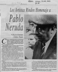 Los artistas rinden homenaje a Pablo Neruda  [artículo].