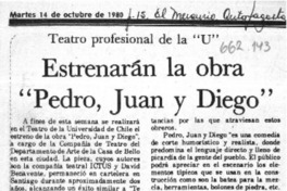 Estrenarán la obra "Pedro, Juan y Diego".  [artículo]