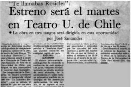 Estreno será el martes en Teatro U. de Chile.