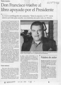 Don Francisco vuelve al libro apoyado por el Presidente  [artículo]