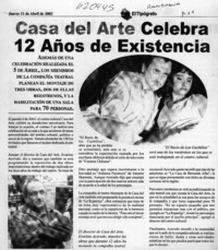 Casa del arte celebra 12 años de existencia  [artículo]