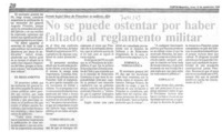 No se puede ostentar por haber faltado al reglamento militar.