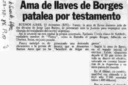Ama de llavez de Borges patalea por testamento.