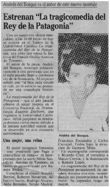 Estrenan "La tragicomedia del rey de la Patagonia"