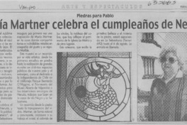 María Martner celebra el cumpleaños de Neruda.  [artículo]