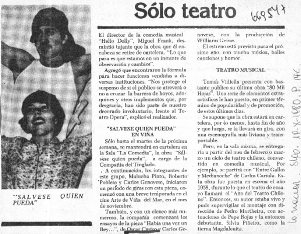 Sólo teatro.