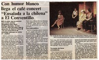 Con humor blanco llega el café concert "Ensalada a la chilena" a El Conventillo