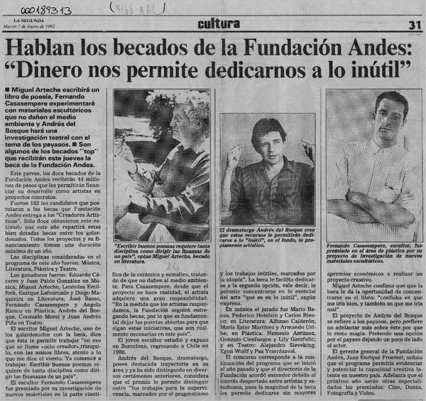 Hablan los becados de la Fundación Andes, "Dinero nos pemite dedicarnos a lo inútil"  [artículo].