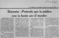 Skármeta, "pretendo que la palabra cree la ilusión por el mundo"  [artículo]