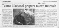 Teatro Nacional prepara nuevo montaje  [artículo].
