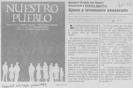 Ajeno y levemente azucarado. Ajeno y levemente azucarado.