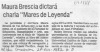 Maura Brescia dictará charla "Mares de leyenda". Maura Brescia dictará charla "Mares de leyenda".