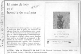 El Niño de hoy es el hombre del mañana. El Niño de hoy es el hombre del mañana.