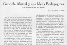 Gabriela Mistral y sus ideas pedagógicas Gabriela Mistral y sus ideas pedagógicas