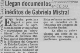 Llegan documentos inéditos de Gabriela Mistral. Llegan documentos inéditos de Gabriela Mistral.