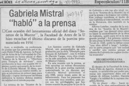 Gabriela Mistral "habló" a la prensa. Gabriela Mistral "habló" a la prensa.