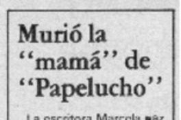 Murió la "mamá" de "Papelucho". Murió la "mamá" de "Papelucho".