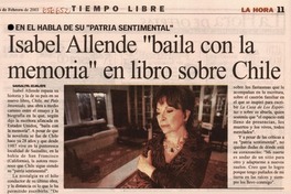 Isabel Allende "baila con la memoria" en libro sobre Chile. Isabel Allende "baila con la memoria" en libro sobre Chile.