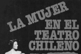 La mujer en el teatro chileno La mujer en el teatro chileno
