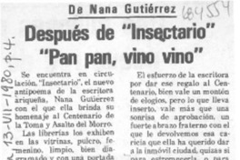 Después de "Insectario" "Pan pan, vino vino". Después de "Insectario" "Pan pan, vino vino".