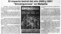 El Impacto teatral del año 2000 y 2001 "Sinvergüenzas" en Melipilla El Impacto teatral del año 2000 y 2001 "Sinvergüenzas" en Melipilla