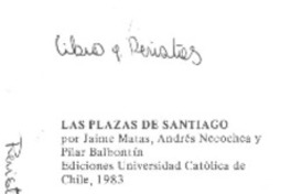 Las Plazas de Santiago Las Plazas de Santiago
