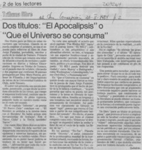 Dos títulos, "El apocalipsis" o "Que el universo se consuma" Dos títulos, "El apocalipsis" o "Que el universo se consuma"