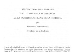 Sergio Fernández Larraín y su labor en la presidencia de la Academia Chilena de La Historia Sergio Fernández Larraín y su labor en la presidencia de la Academia Chilena de La Historia