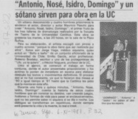 "Antonio, Nosé, Isidro, Domingo" y un sótano sirven para obra en la UC "Antonio, Nosé, Isidro, Domingo" y un sótano sirven para obra en la UC