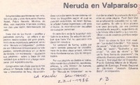 Neruda en Valparaíso. Neruda en Valparaíso.