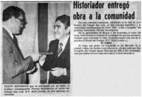 Historiador entregó obra a la comunidad. Historiador entregó obra a la comunidad.
