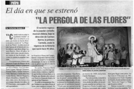 El dia en que se estrenó "La pérgola de las flores"
