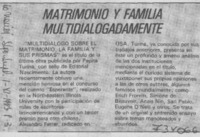 Matrimonio y familia multidiálogadamente.