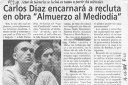 Carlos Díaz encarnará a recluta en obra "Almuerzo al mediodía"  [artículo].