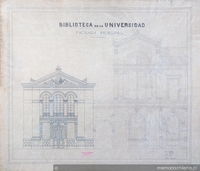 Biblioteca de la Universidad: Fachada principal, Santiago, 1884