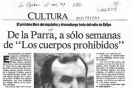 De la Parra, a sólo semanas de "Los cuerpos prohibidos"  [artículo] Alejandra Gajardo.