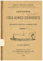 Pinochet Le Brun, José. Lecciones de física, química i cosmografía. 1902. 102 pp.