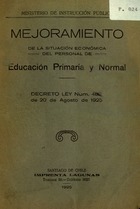 Ley. Mejoramiento de la situación económica del personal de Educación Primaria y Normal , 1925. 24 pp.