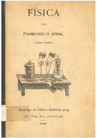 Ayral, Francisco. Física. 1904. 290 pp.