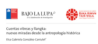 Cuentas vítreas y llangka: nuevas miradas desde la antropología histórica