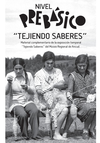 Material educativo sobre el Patrimonio textil de Chiloé