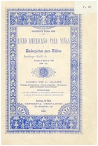 Liceo Americano de Niñas y kindergarten para niñitos. 1902. 36 pp.